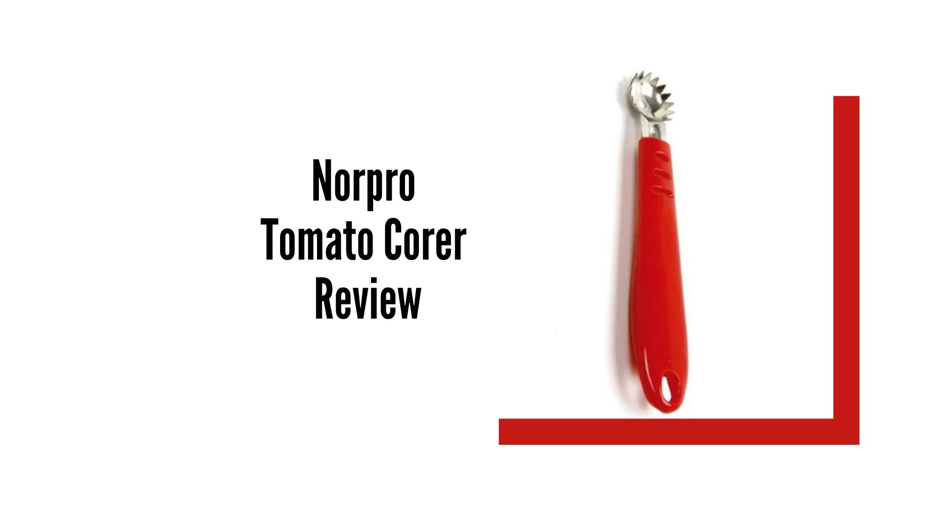 Norpro Tomato Corer